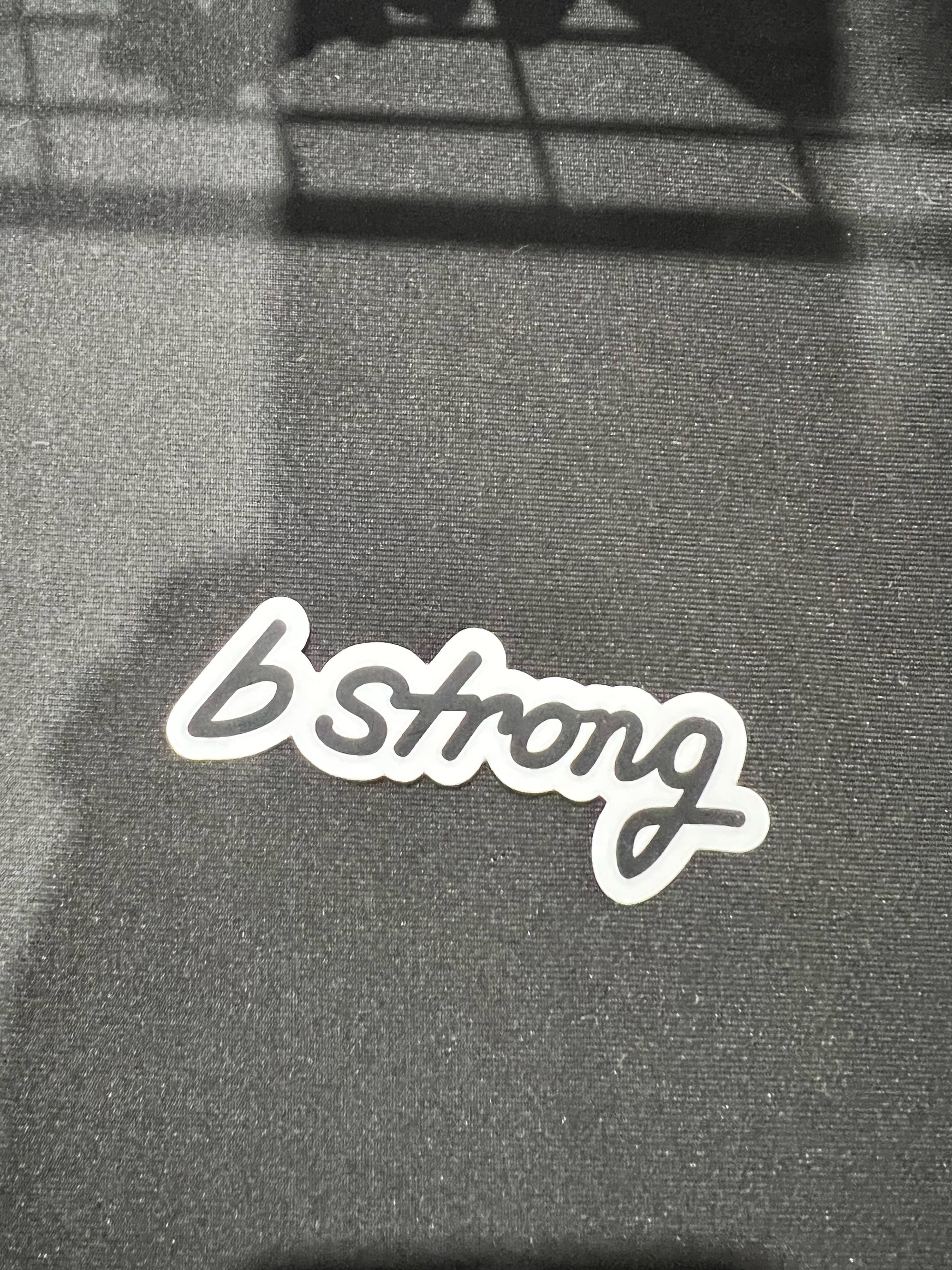 The B Strong Sticker